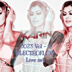 Karin Vip 2023 Vol.1 Electroflow Live Set