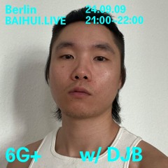6G+ w/DJB  @Baihui - Sep 2024