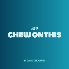Chew On This. 29