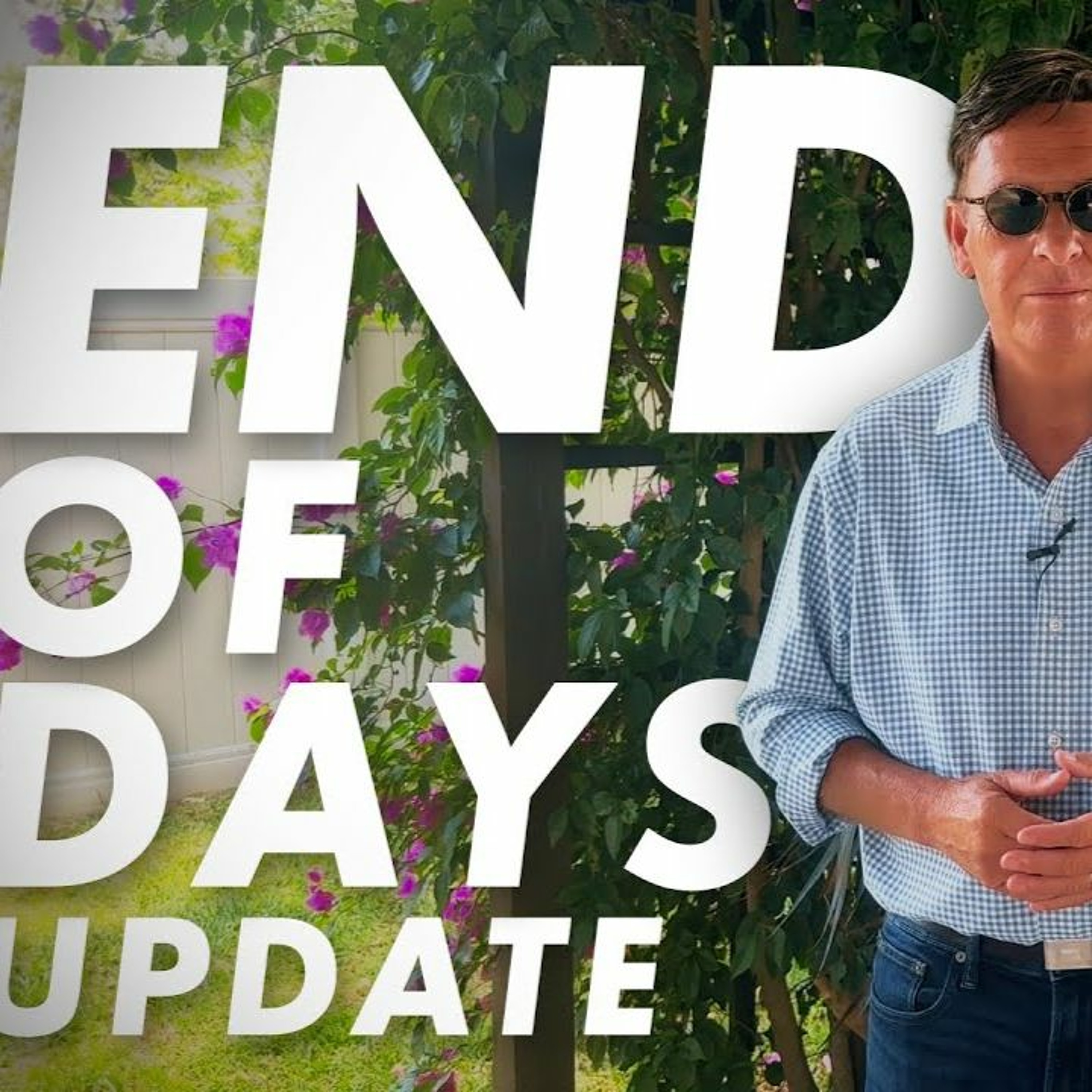 The End of Days Update