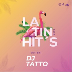 LATIN HIT'S 2025 - DJ TATTO