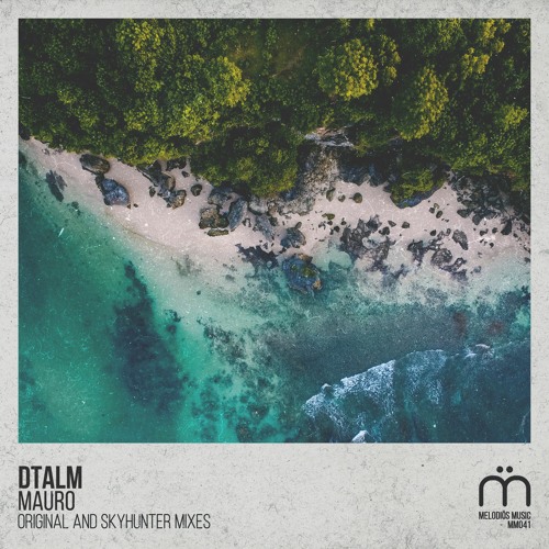 MM041 - DTALM - Mauro (Skyhunter Remix)
