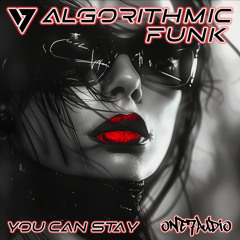 Algorithmic Funk - You Can Stay (Original Mix)