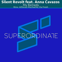 My Remedy (Alfonso Muchacho Rmx) [Superordinate Music]