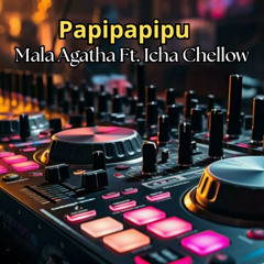 Papipapipu (Remix) [feat. Icha Cellow]