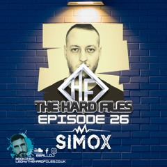 The Hard Files Ep26 (Simox Guest Mix)