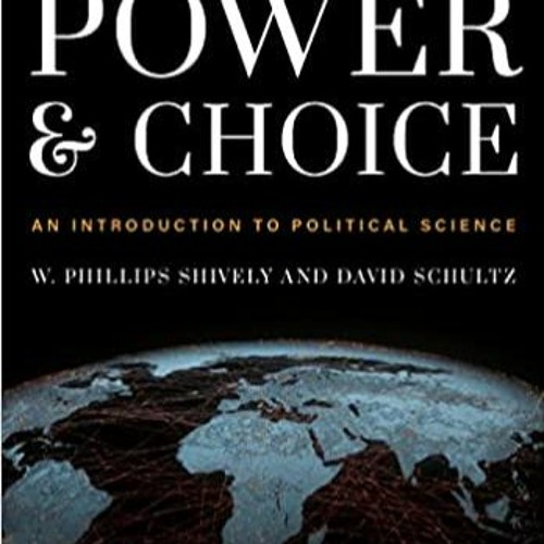 READ [EBOOK] Power and Choice: An Introduction to Political Science [ PDF ] Ebook