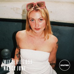 MIX SERIES: 099 / NANCY JUNE