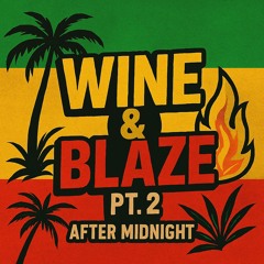 _“Wine & Blaze Pt_ 2 – After Midnight” 🎶__.mp3