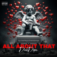 DubDope. - All About That (Prod. By Dior) [Explicit]