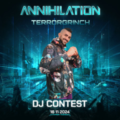 Annihilation 2024 DJ Contest Mix By Dedicated (Terrorgrinch)