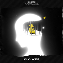 Riscape - Locked Away (Original Mix)