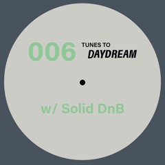 006 Solid DnB For Daydream Studio
