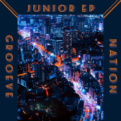 Junior EP - Groove Nation