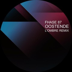 Fhase 87 - Oostende [Premiere I BSMRBRN202401]