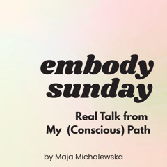 Embody Sunday #3 Sacred Pause? How to create it literally in seconds