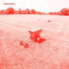 Explorations