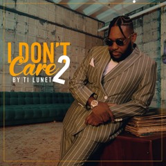 I Don't Care 2