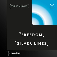 Premiere: Tromino - Freedom - Tromino Music