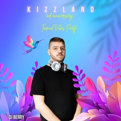 Kizzland - Tropical Vibes [Budapest]