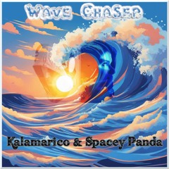 Wave Chaser - Kalamarico & Spacey Panda