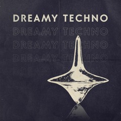 Dreamy Techno Vibes | Set