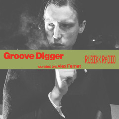 Groove Digger w/ Alex Fernet 10 - 12 - 2025