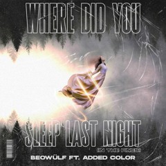 Beowulf - Where Did You Sleep Last Night (Extended)