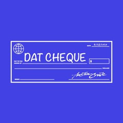 Dat Cheque (prod. by J.LBS)