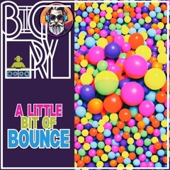A Little Bit of Bounce [Hard House: 145-148bpm]