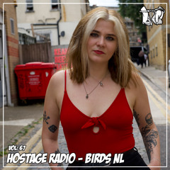 Hostage Radio Vol: 67 - Birds NL
