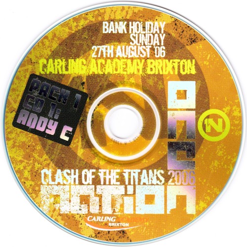 Andy C @ One Nation, 'Clash Of The Titans', 27 August 2006
