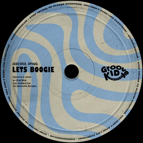 07. OldChild, Dking - Lets Boogie (Radio Edit)