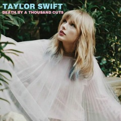 death by a thousand cuts x wonderland (taylor swift mashup)