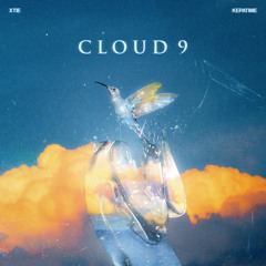 Cloud 9 (Prod. Kepatime, XTIE)