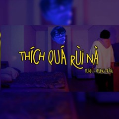 Thích quá rùi nà - tlinh feat. Trung Trần (Prod. by Pacman) (slowed)