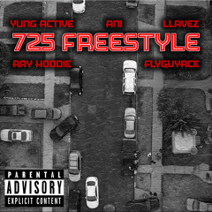 725 Freestyle (feat. Ani, Llavez, Ray Hoodie & Yung Active)