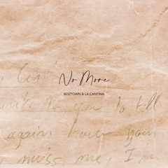 Boztown & La Cantina - No More