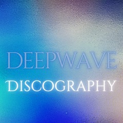 DeepWave Discography