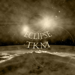 (2023) Eclipse- TKM (Prod.Dillygotitbumpin)