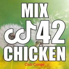 CRINGE MIX #42 - CHICKEN