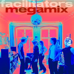 Facilitator's Megamix