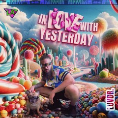 In Love With Yesterday (Original Mix) [Luv Affair Music]