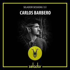 Selador Sessions 151 | Carlos Barbero