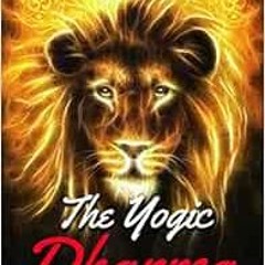 ❤️ Read The Yogic Dharma: The Supreme Yamas and Niyamas (Serenade of Bliss) by SantataGamana