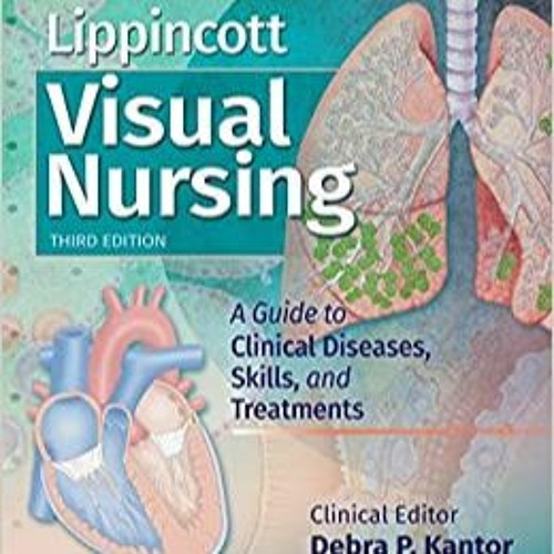 [PDF] ⚡️ Download Lippincott Visual Nursing A Guide to Clinical Diseases  Skills  and Treatments