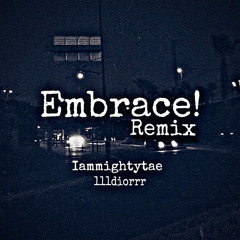 Embrace remix (ft. 111diorrr)