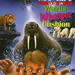 [PDF] ❤️ Read My Life as a Walrus Whoopee Cushion (The Incredible Worlds of Wally McDoogle Book