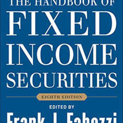 [FREE] EPUB ☑️ The Handbook of Fixed Income Securities, Eighth Edition by  Frank Fabo