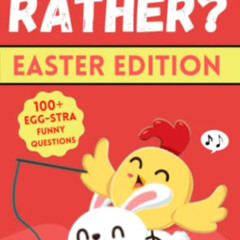 FREE EPUB 📥 Would You Rather? Easter Edition: A Fun Game Book for Kids with Interact